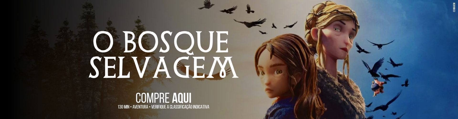 O BOSQUE SELVAGEM