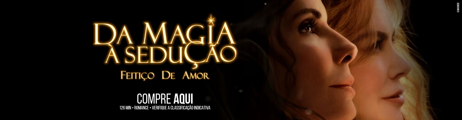 DA MAGIA A SEDUÇÃO