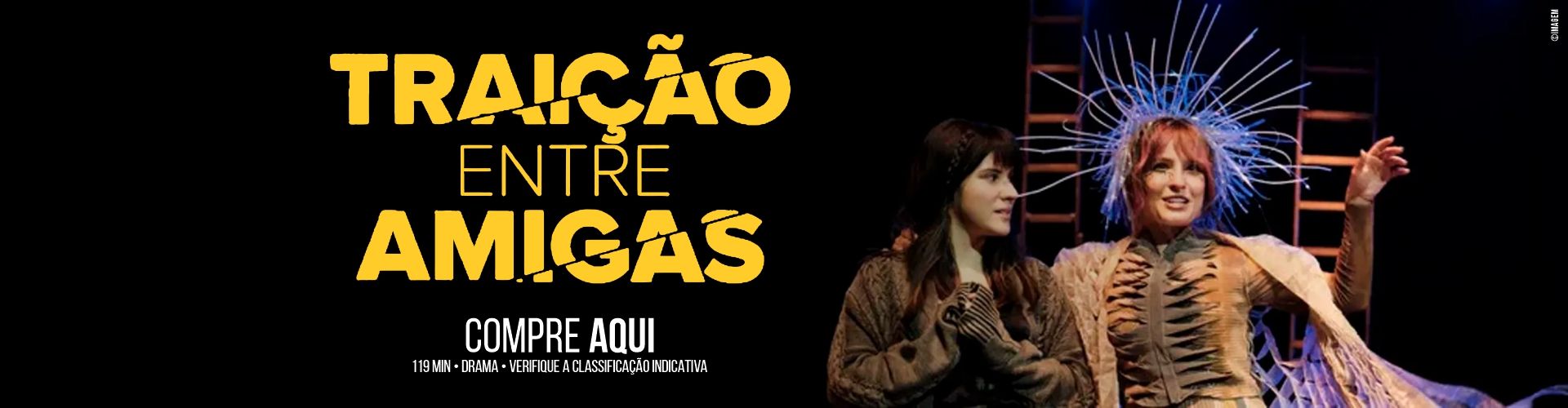 TRAIÇÃO ENTRE AMIGAS