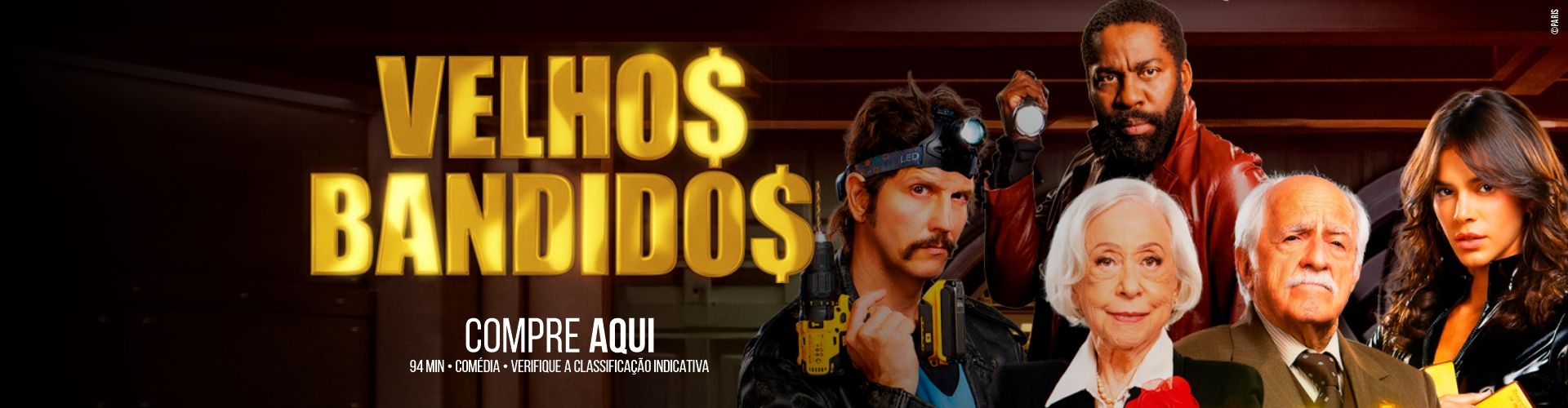 VELHOS BANDIDOS