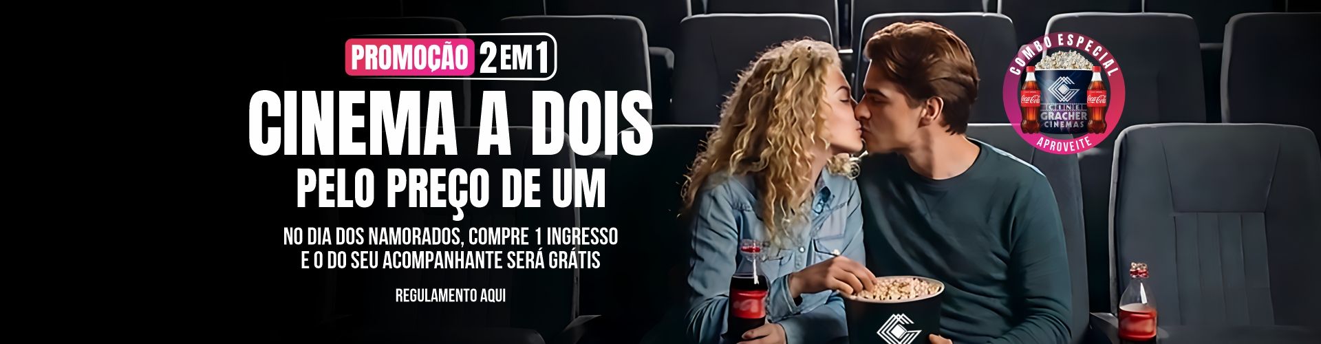 PROMOÇÃO DIA DOS NAMORADOS 2 EM 1 – CINE GRACHER CINEMAS